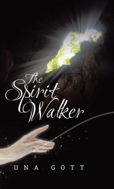 Cover for Una Gott · The Spirit Walker (Gebundenes Buch) (2021)