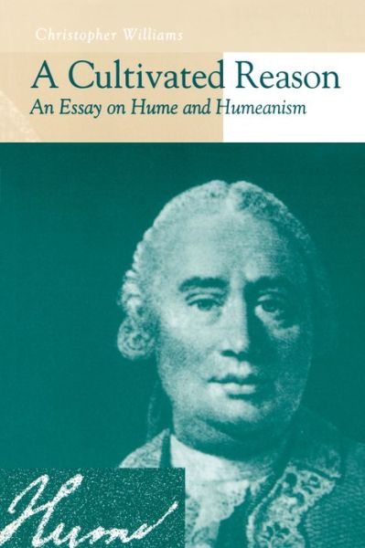 Cover for Christopher Williams · A Cultivated Reason: An Essay on Hume and Humeanism (Hardcover Book) (1998)