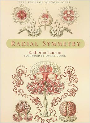 Cover for Katherine Larson · Radial Symmetry - Yale Series of Younger Poets (Paperback Book) (2011)