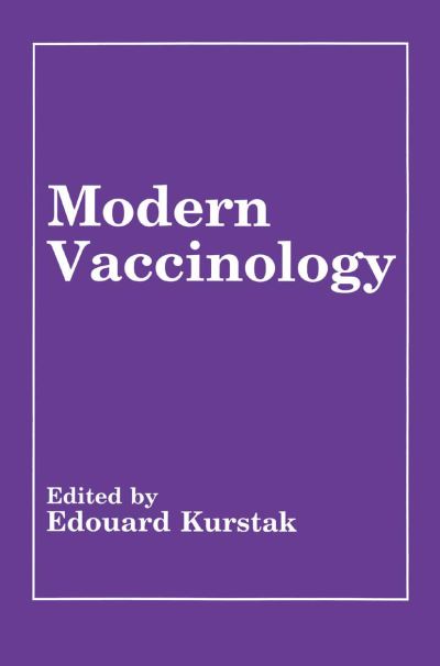 Cover for Edouard Kurstak · Modern Vaccinology (Hardcover Book) [1994 edition] (1994)