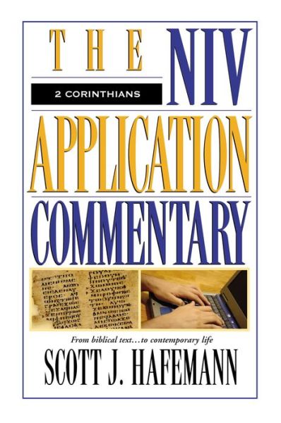 2 Corinthians - The NIV Application Commentary - Scott J. Hafemann - Books - Zondervan - 9780310494201 - January 7, 2000