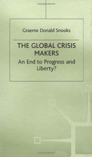 Cover for Na Na · The Global Crisis Makers: An End to Progress and Liberty? (Hardcover Book) [2000 edition] (2000)