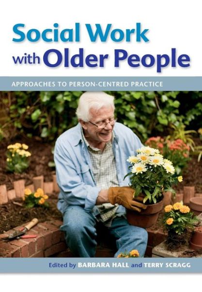 Cover for Barbara Hall · Social Work with Older People: Approaches to Person-Centred Practice (Pocketbok) [Ed edition] (2012)