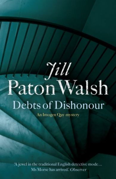 Cover for Jill Paton Walsh · Debts of Dishonour: A Riveting Mystery set in Cambridge - Imogen Quy Mysteries (Paperback Book) (2006)