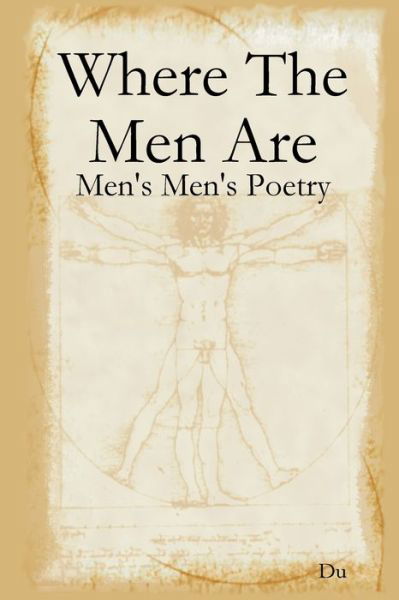 Cover for Du · Where The Men Are: Men's Men's Poetry (Paperback Book) (2019)