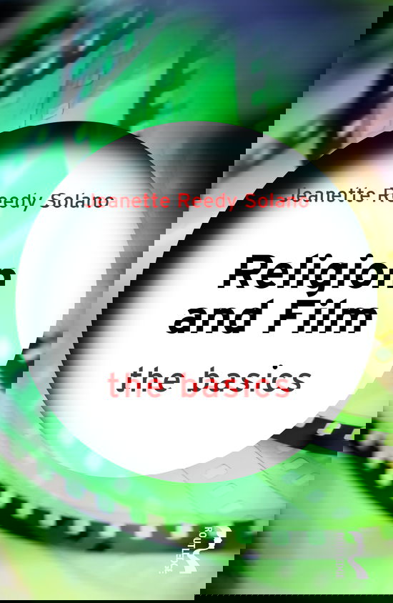 Cover for Jeanette Reedy Solano · Religion and Film: The Basics - The Basics (Paperback Book) (2021)