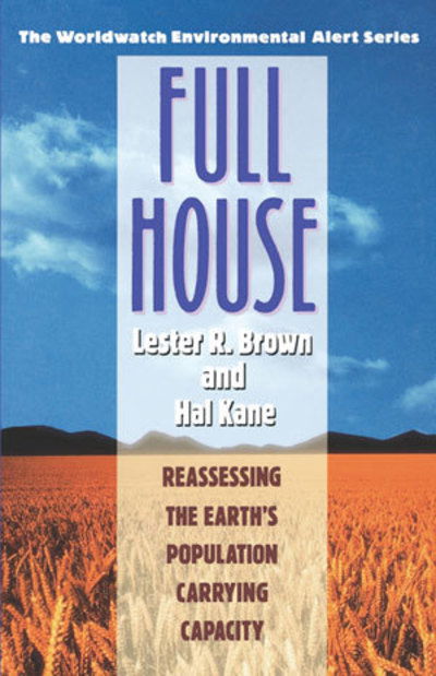 Cover for Lester R. Brown · Full House - Reassessing the Earth's Population Carrying Capacity (Paperback Book) (1994)