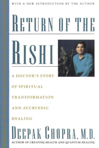 Cover for Deepak Chopra M.d. · Return of the Rishi: a Doctor's Story of Spiritual Transformation and Ayurvedic Healing (Taschenbuch) [Reissue edition] (1991)