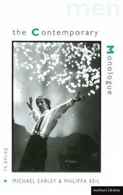 Contemporary Monologues: Men - Audition Speeches - Michael Earley - Books - Bloomsbury Publishing PLC - 9780413681201 - August 14, 1995