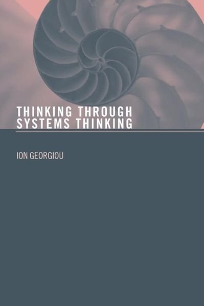 Cover for Ion Georgiou · Thinking Through Systems Thinking (Taschenbuch) [New edition] (2006)