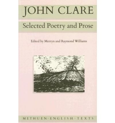 John Clare: Selected Poetry and Prose - Routledge English Texts - John Clare - Bøger - Taylor & Francis Ltd - 9780416411201 - 20. november 1986