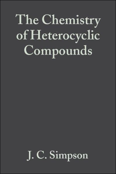 Cover for J. C. Simpson · Pyridazine and Pyrazine Rings, Volume 5: Cinnolines, Phthalazines, and Quinoxalines - Chemistry of Heterocyclic Compounds: A Series Of Monographs (Hardcover Book) (1953)