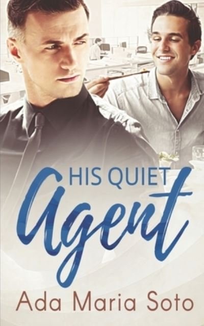 Cover for Ada Maria Soto · His Quiet Agent (Paperback Book) (2017)