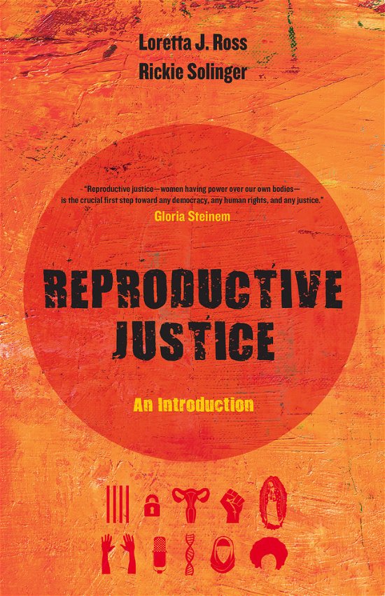 Cover for Loretta Ross · Reproductive Justice: An Introduction - Reproductive Justice: A New Vision for the 21st Century (Taschenbuch) (2017)