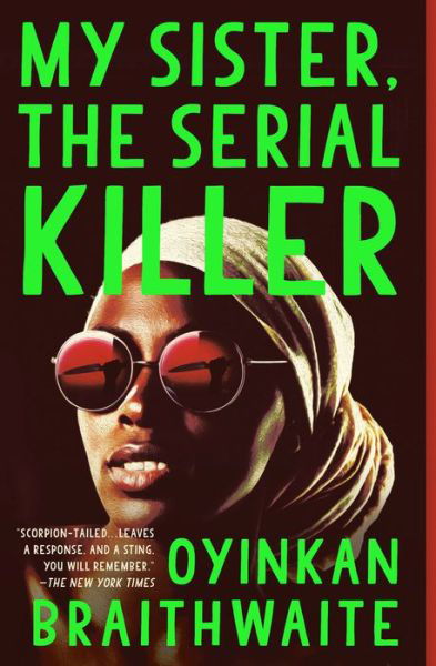 Cover for Oyinkan Braithwaite · My Sister, the Serial Killer (Paperback Book) (2019)