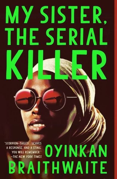 Cover for Oyinkan Braithwaite · My Sister, the Serial Killer (Paperback Bog) (2019)