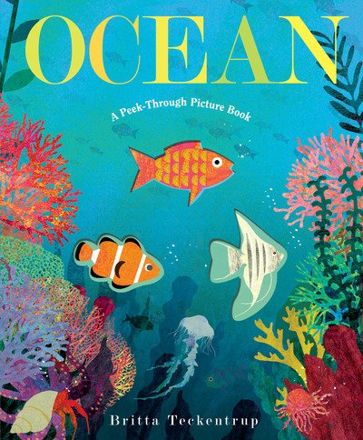 Cover for Britta Teckentrup · Ocean: A Peek-Through Picture Book (Hardcover Book) (2019)