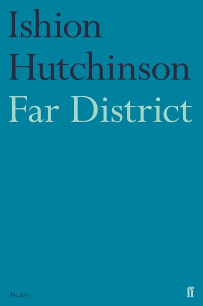 Cover for Ishion Hutchinson · Far District (Paperback Bog) [Main edition] (2021)