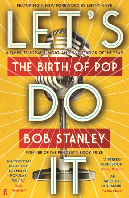 Cover for Bob Stanley · Let's Do It: The Birth of Pop (Paperback Bog) [Main edition] (2023)