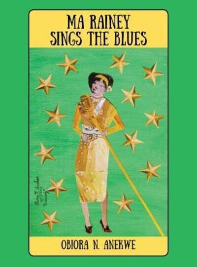 Cover for Obiora N Anekwe · Ma Rainey Sings the Blues (Hardcover Book) (2017)