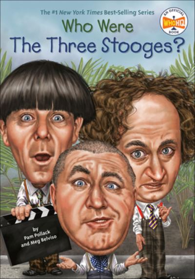 Cover for Pam Pollack · Who Were the Three Stooges? (Hardcover Book) (2016)