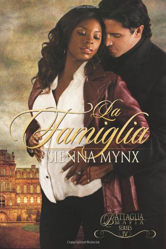 Cover for Sienna Mynx · La Famiglia: Battaglia Mafia Series (Volume 4) (Paperback Book) (2014)