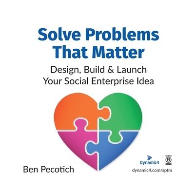 Cover for Pecotich · Solve Problems That Matter (Paperback Book) (2021)