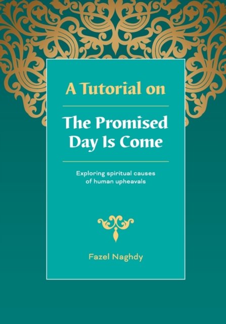 Cover for Fazel Naghdy · A Tutorial on the Promised Day Is Come (Pocketbok) (2021)