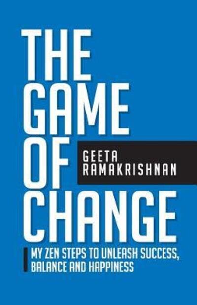 Cover for Geeta Ramakrishnan · The Game of Change (Paperback Book) (2018)