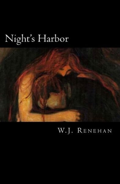Cover for W J Renehan · Night's Harbor (Paperback Book) (2015)