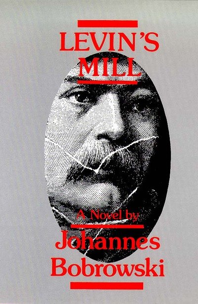 Levin's Mill - Johannes Bobrowski - Books - Marion Boyars Publishers Ltd - 9780714500201 - 1988