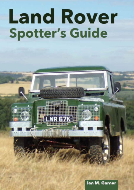 Cover for Ian Garner · Land Rover: The Ultimate Enthusiast's Guide (Inbunden Bok) (2024)