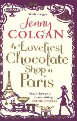 The Loveliest Chocolate Shop in Paris - Jenny Colgan - Bøger - Little, Brown Book Group - 9780751549201 - 14. marts 2013
