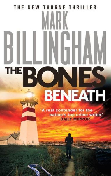 Cover for Mark Billingham · The Bones Beneath - Tom Thorne Novels (Paperback Book) (2015)