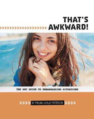 Cover for Megan Cooley Peterson · That's Awkward! The Shy Guide to Embarrassing Situations (Gebundenes Buch) (2019)