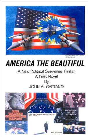 America the Beautiful - John A. Gaetano - Livres - AuthorHouse - 9780759639201 - 1 août 2001