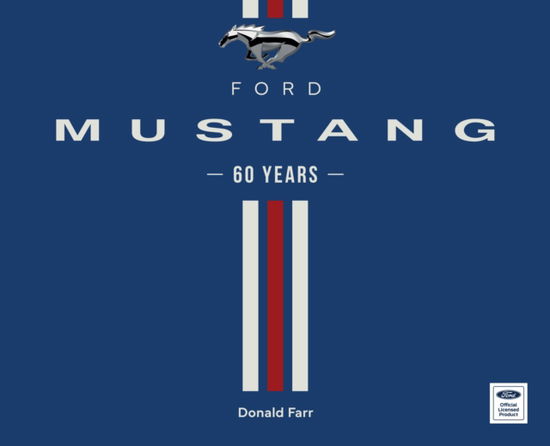 Cover for Donald Farr · Ford Mustang 60 Years (Hardcover Book) (2024)