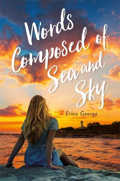 Cover for Erica George · Words Composed of Sea and Sky (Hardcover Book) (2021)