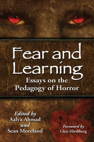 Cover for Aalya Ahmad · Fear and Learning: Essays on the Pedagogy of Horror (Pocketbok) (2013)