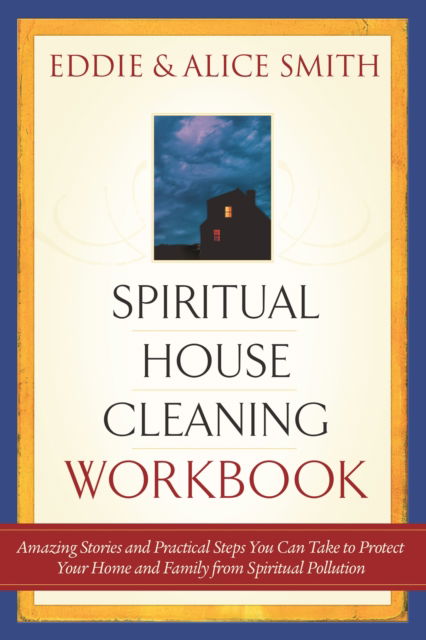 Cover for Eddie Smith · Spiritual House Cleaning Workbook (Paperback Book) (2007)