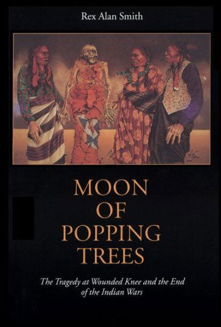 Moon of Popping Trees - Rex Alan Smith - Boeken - University of Nebraska Press - 9780803291201 - 1 april 1981