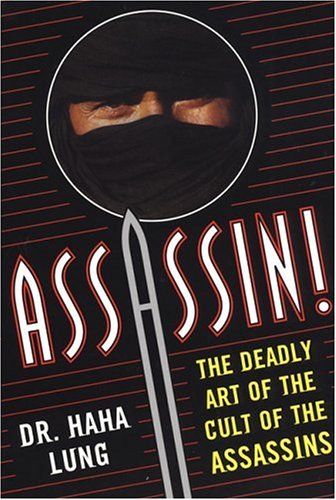 Cover for Dr. Haha Lung · Assassin! the Deadly Art of the Cult of the Assassins (Pocketbok) (2004)