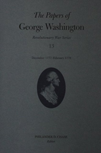 Cover for George Washington · The Papers of George Washington  December 1777-February 1778 - Revolutionary War Series (Inbunden Bok) (2003)