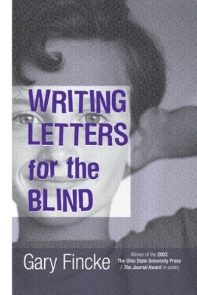 Cover for Gary Fincke · Writing Letters for the Blind - Osu Journal Award Poetry (Pocketbok) (2020)