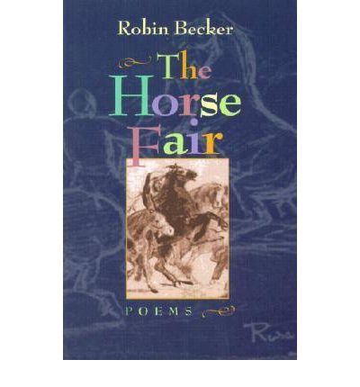 Cover for Robin Becker · Horse Fair, The - Pitt Poetry Series (Paperback Book) (2000)