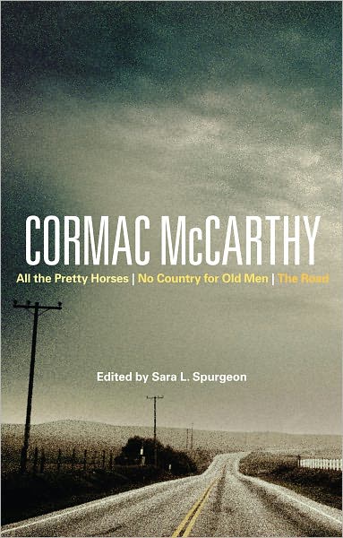 Cover for Spurgeon Sara · Cormac McCarthy - All the Pretty Horses  No Country for Old Men  The Road (N/A) (2011)