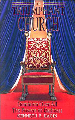 Cover for Kenneth E. Hagin · The Triumphant Church: Dominion over All the Powers of Darkness (Paperback Book) (1993)