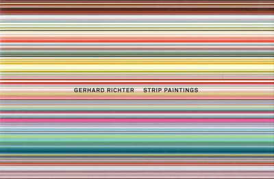 Cover for Benjamin H. D. Buchloh · Gerhard Richter: Strip Paintings (Inbunden Bok) (2012)