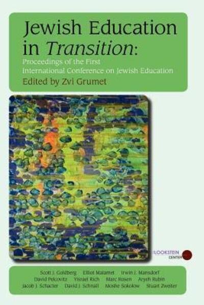 Cover for Zvi Grumet · Jewish Education in Transition: Proceedings of the First International Conference on Jewish Education (Paperback Bog) (2007)