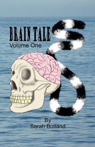 Cover for Sarah Butland · Brain Tales - Volume One (Pocketbok) (2008)